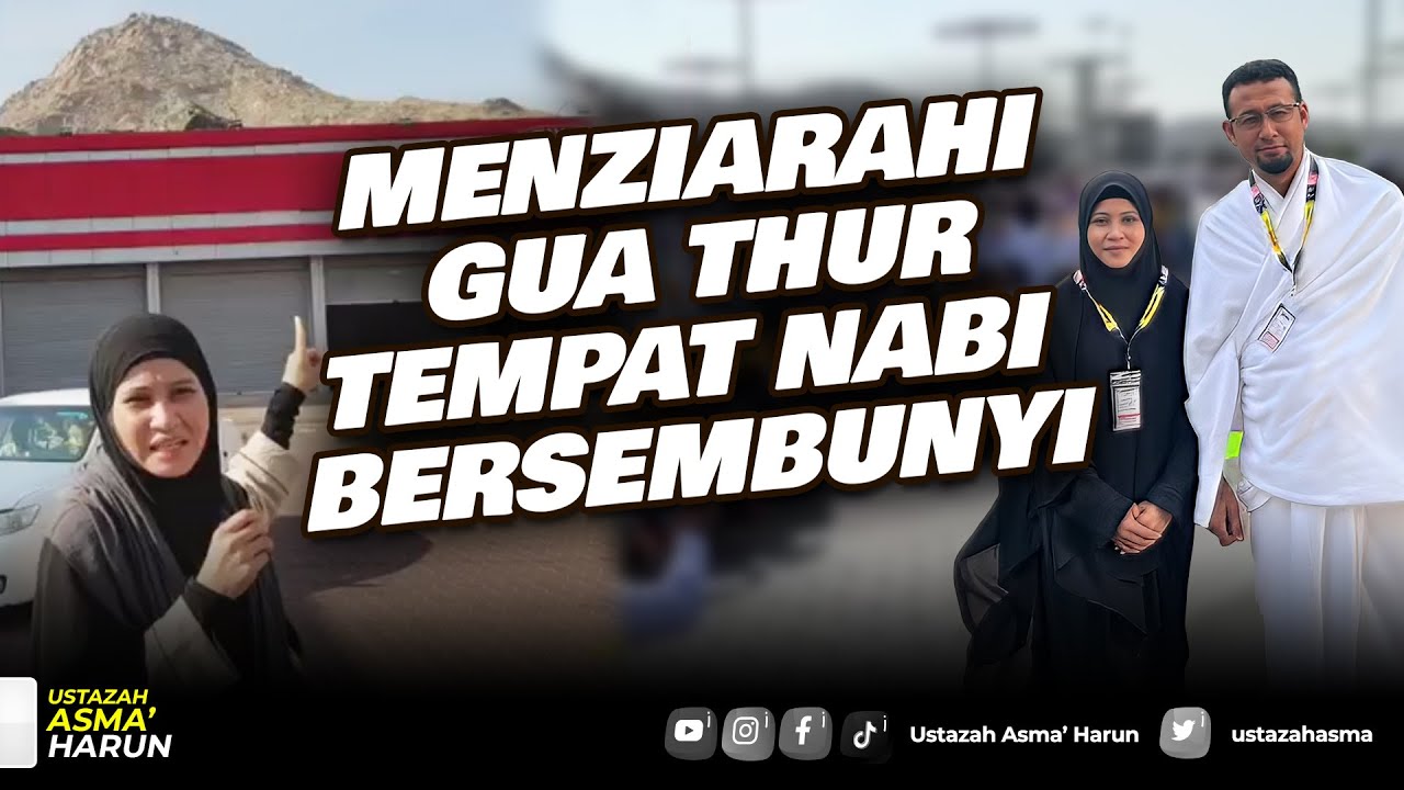 Ep9 Uah Dan Jemaah Haji Menziarahi Gua Thur Tempat Nabi Bersembunyi