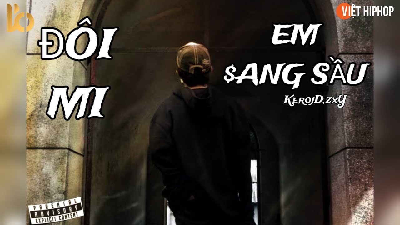 Watch KerojD & ZXY - ĐÔI MI EM ĐANG SẦU | Prod. @vuduckienobc | Official Lyrics Video on YouTube Watch KerojD & ZXY - ĐÔI MI EM ĐANG SẦU | Prod. @vuduckienobc | Official Lyrics Video on YouTube