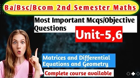 Bsc 2nd Semester Maths Important Questions #bsc Matrices and Differential Equations and Geometry #ba