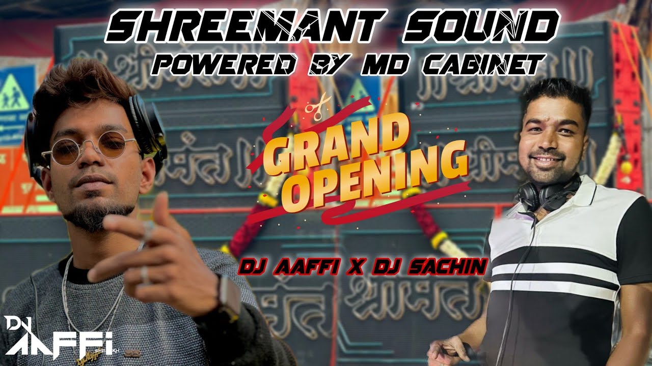 Grand Opening Of Shreemant Sound Powered By Md Cabinet | Dj Aaffi , Dj Sachin | BT Kawde Road