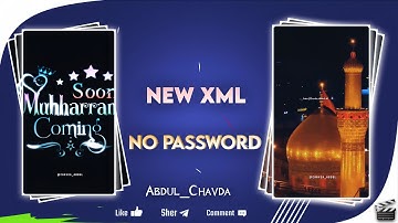 Morrm Coming Soon New XML file 🗃️|Ya Husain ❤️|Abdul_Chavda|Xml Files//#moharramcomingsoon #100kview