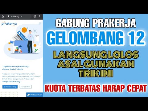 Cara Daftar Prakerja Gelombang 12 Langsung Lolos