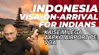 Visa On Arrival Indonesia | Indonesia visa for Indians | VOA kaise milega aur kya karna hai