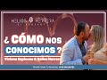 ¿Cómo nos conocimos? - Viviana Espinosa y Helios Herrera