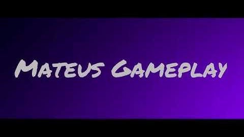 Intro Para Mateus Gameplay