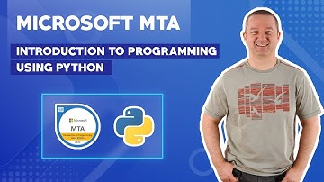Microsoft MTA - Introduction to Programming Using Python