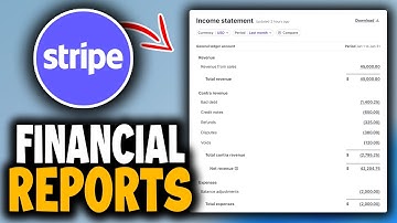 How to Create Financial Reports With Stripe - Full Guide