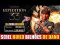 Expedition 33 Sciel Nova Build Muito OP 2026