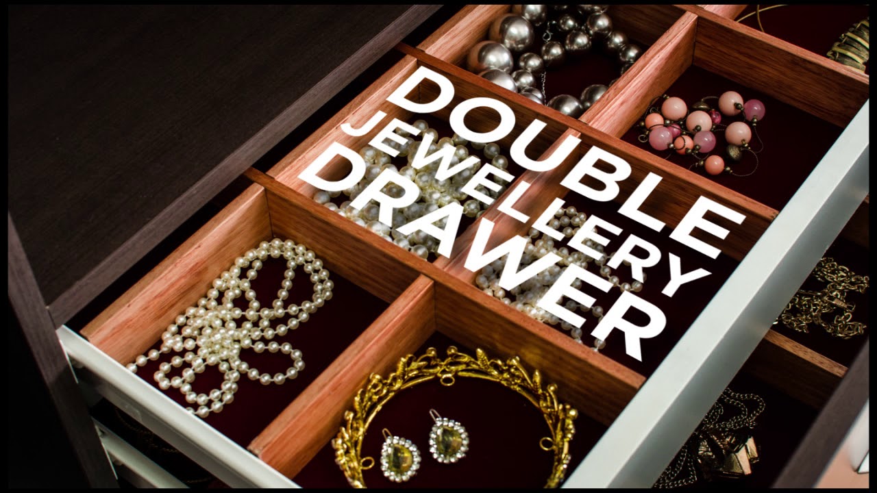 Double Jewellery Drawer Insert Youtube