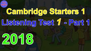[2018] Cambridge Starters 1 Listening Test 1 part 1