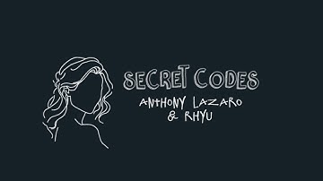 Anthony Lazaro & rhyu - Secret Codes