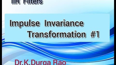 🔷️ Digital Filter || IIR filter || Impulse Invariance Transformation  || DSP