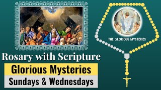 Rosary with Scripture - Glorious Mysteries (Sundays & Wednesdays)-Scriptural Rosary | Virtual Rosary