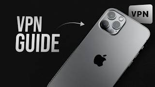 How to Use a VPN on iPhone (guide)