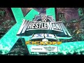 WWE WrestleMania XL: Kickoff (2) Opening