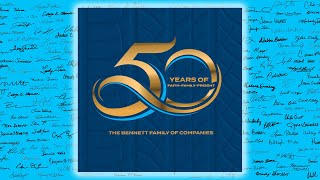 Bennett Family of Companies - 50 Years of Faith Family and Freight