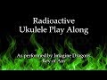 Radioactive Ukulele Play Along