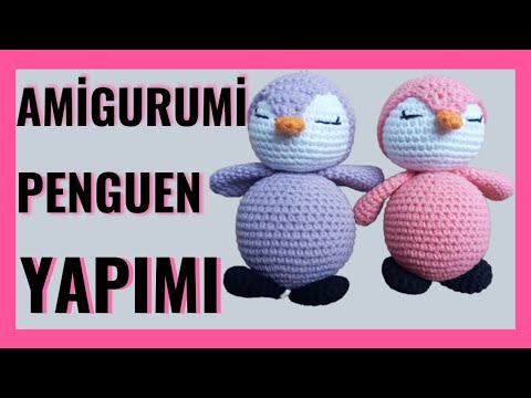 AMİGURUMİ ✅ PENGUEN YAPIMI 1. Bölüm / Tığ İşi Penguen ✅ How To Crochet Penguin