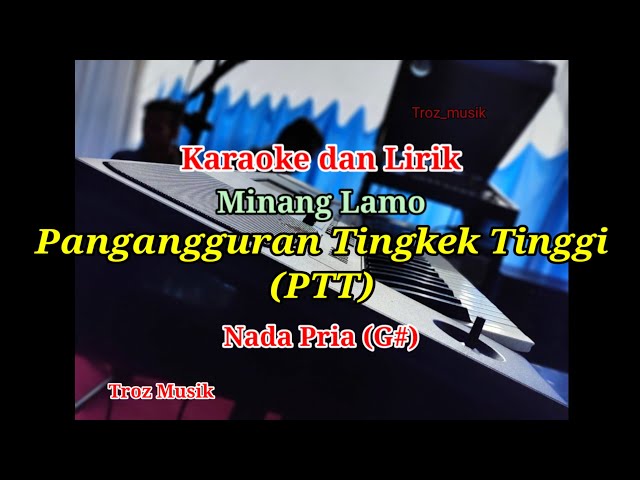 Karaoke PTT ( Pengangguran Tingkek Tinggi ) Nada Pria (G#) | Anroys class=