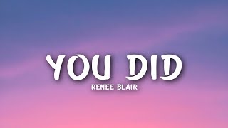 Renee Blair - You Did (Lyrics)