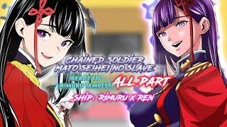 Chained Soldier react to Rimuru Tempest [All Part] [AU]|Gacha reaction| ship: Rimuru x Ren Yamashiro