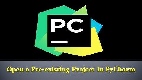 7. Open a Pre existing Project In PyCharm And Import External Libraries