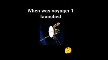 When was Voyager 1 launched  || Who launched Voyager 1 🤔