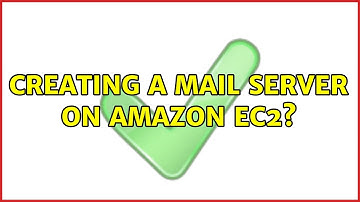 Creating a mail server on Amazon EC2?