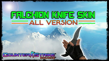 CSS Falchion Knife SKIN PACK 2020 (ALL VERSION v34 - v91)