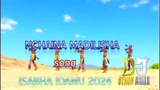 nchaina madilisha song isabha idamu 2024