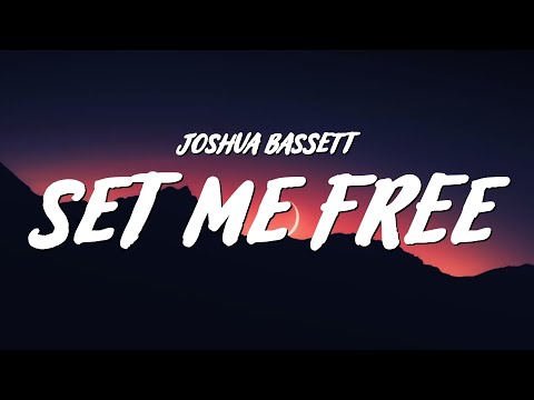Joshua Bassett - Set Me Free