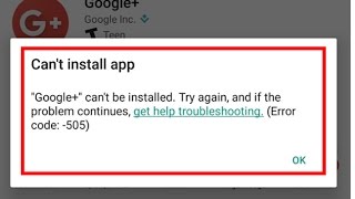 Fix Can't install app-Error code 505 in Google Play Store
