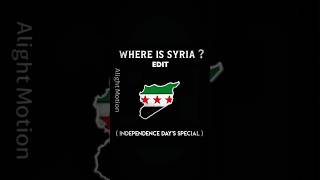 Where is Syria ( Independence day's special) #shorts #trending #viral #map #country