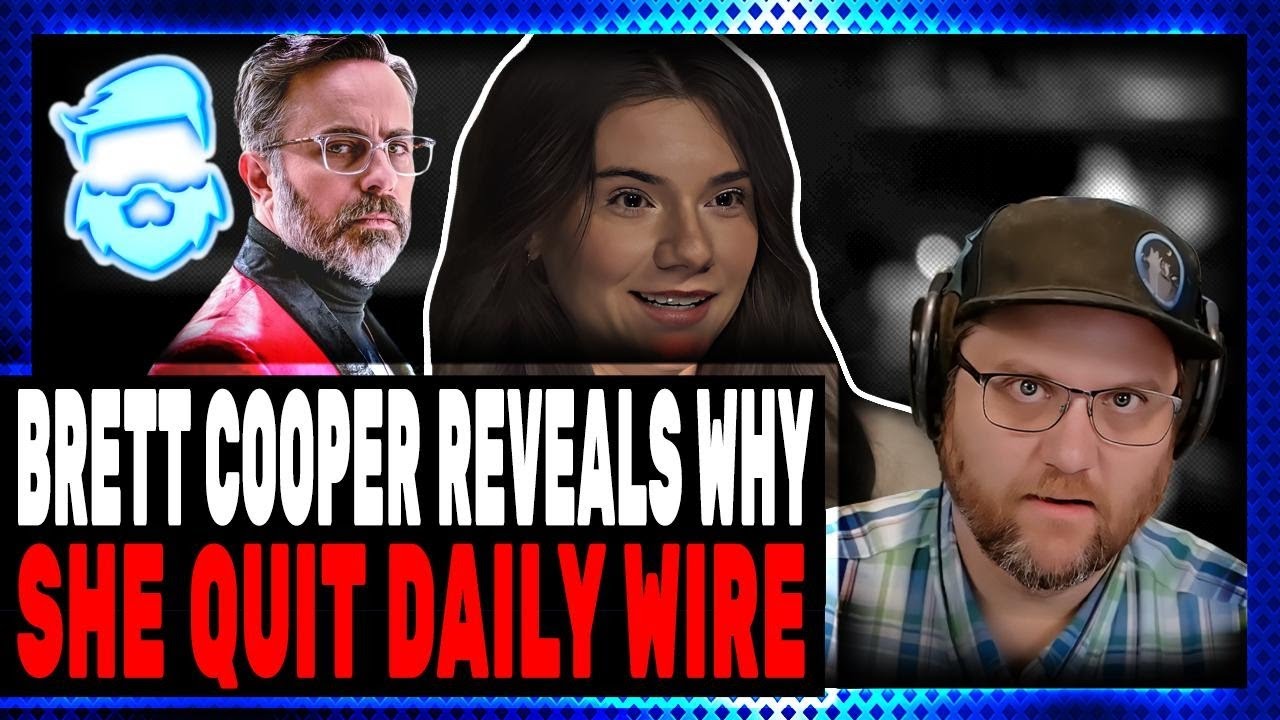Brett Cooper REVEALS The REAL Reason She QUIT Daily Wire & BAD BLOOD With New Comments Section Host!