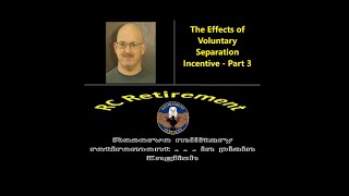 Episode 0125 - The Effects of Voluntary Separation Incentive - Part 3