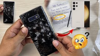 Restoration Destroyed Phone Galaxy Note 9 and Convert to S23 Ultra  but Can't For Fan
