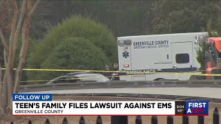Family files lawsuit against Greenville Co. EMS after teen’s death in 2024