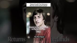 Johan Cruyff Evolution and journey in football 🥶🥶