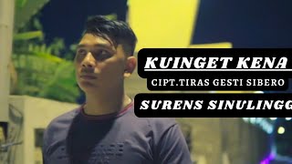 SURENS SINULINGGA- KUINGET KENA-  Lagu karo terbaru 2022 (Official music video)