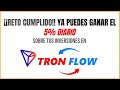 ▶️Tron Flow Oficial 2021 💰Gana el 5% Diario Sobre tus Inversiones💰 Tron Flow en Español✅