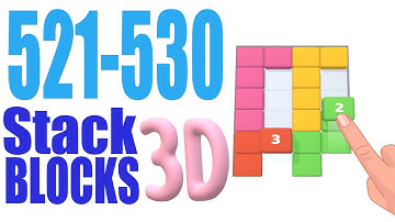 Stack Blocks 3D Level 521 522 523 524 525 526 527 528 529 530