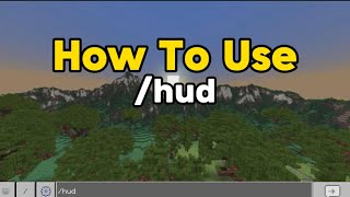 How To Use /Hud In Minecraft | MCPE Tutorial