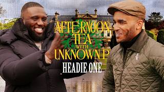 Unknown P Beefs Headie One | Afternoon Tea with Unknown P