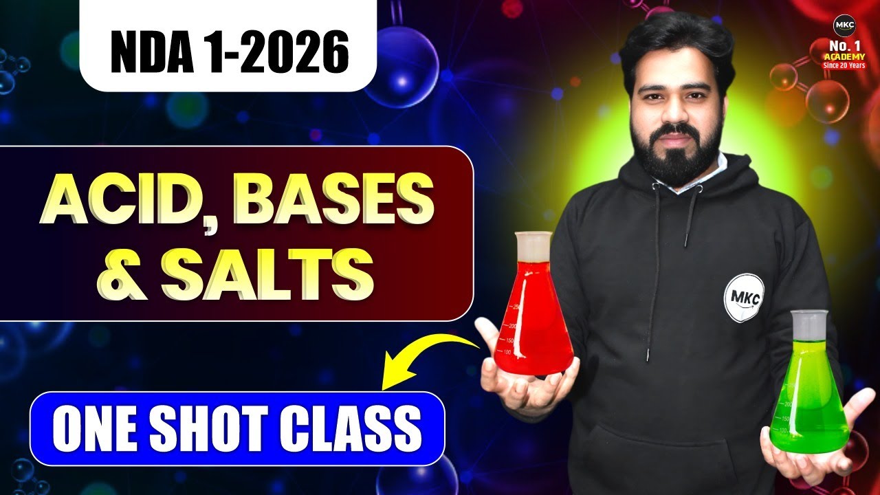 🧪Acids , Bases & Salts | Complete Chapter in One Shot | NDA 1 2026 Chemistry | NDA 2026 Exam | MKC