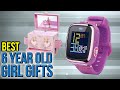 Best Gifts For 6 Year Old Girl