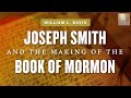 Mormon Stories #1396: Visions in a Seer Stone: Joseph Smith and the Making of the Book of Mormon