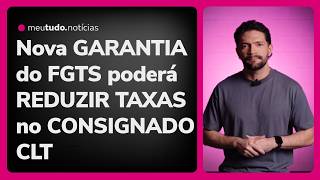 Saldo Fgts Como Garantia De Consignado Clt Deve Iniciar Em Maio Com Redução De Taxas
