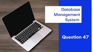 DBMS Question Session Task 47 | 1st Year | Semester 01 | Java Institute | Himasha Hirushan