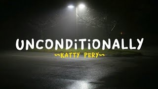 Unconditionally - Katy perry (Speed-up + Lyrics)