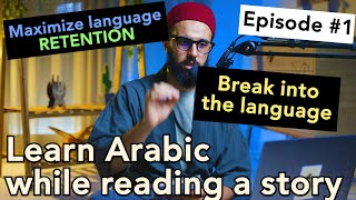 Learn Arabic through a Story | Ep1 #arabicgrammar #learnarabic